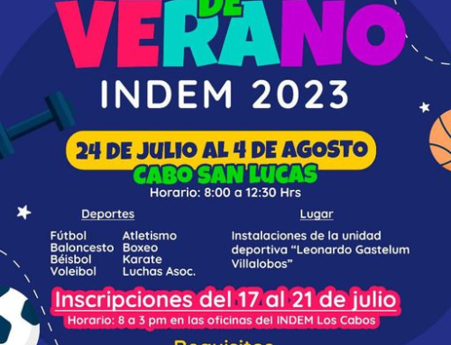 ”CURSOS DE VERANO INDEM 2023” PARA LA DELEGACIÓN DE CABO SAN LUCAS, DEL 24 DE JULIO AL 04 DE AGOSTO.